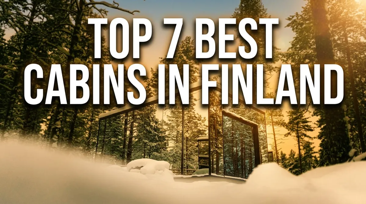 Best Cabins in Finland 2026: 7 Top Picks