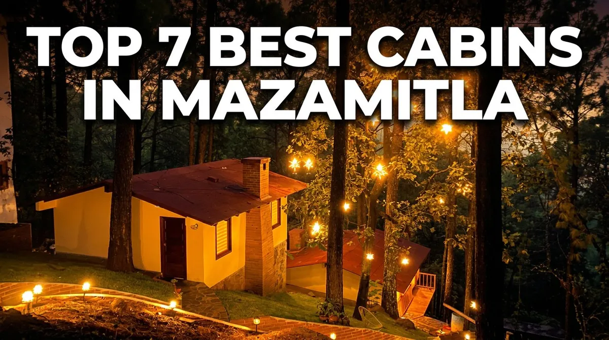 Cabins in Mazamitla 2026: 7 Best Cabañas Ranked
