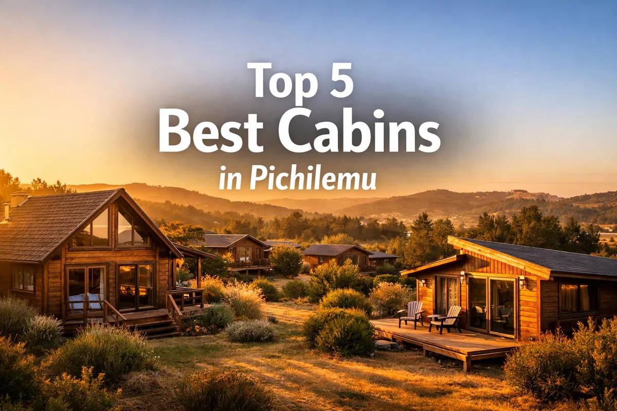 Best Cabins in Pichilemu 2026 | Top 5 Picks